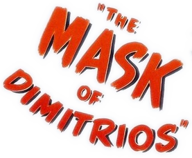 The Mask of Dimitrios