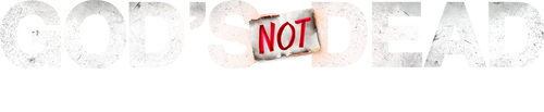 God's Not Dead: In God We Trust