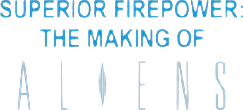 Superior Firepower: Making 'Aliens'