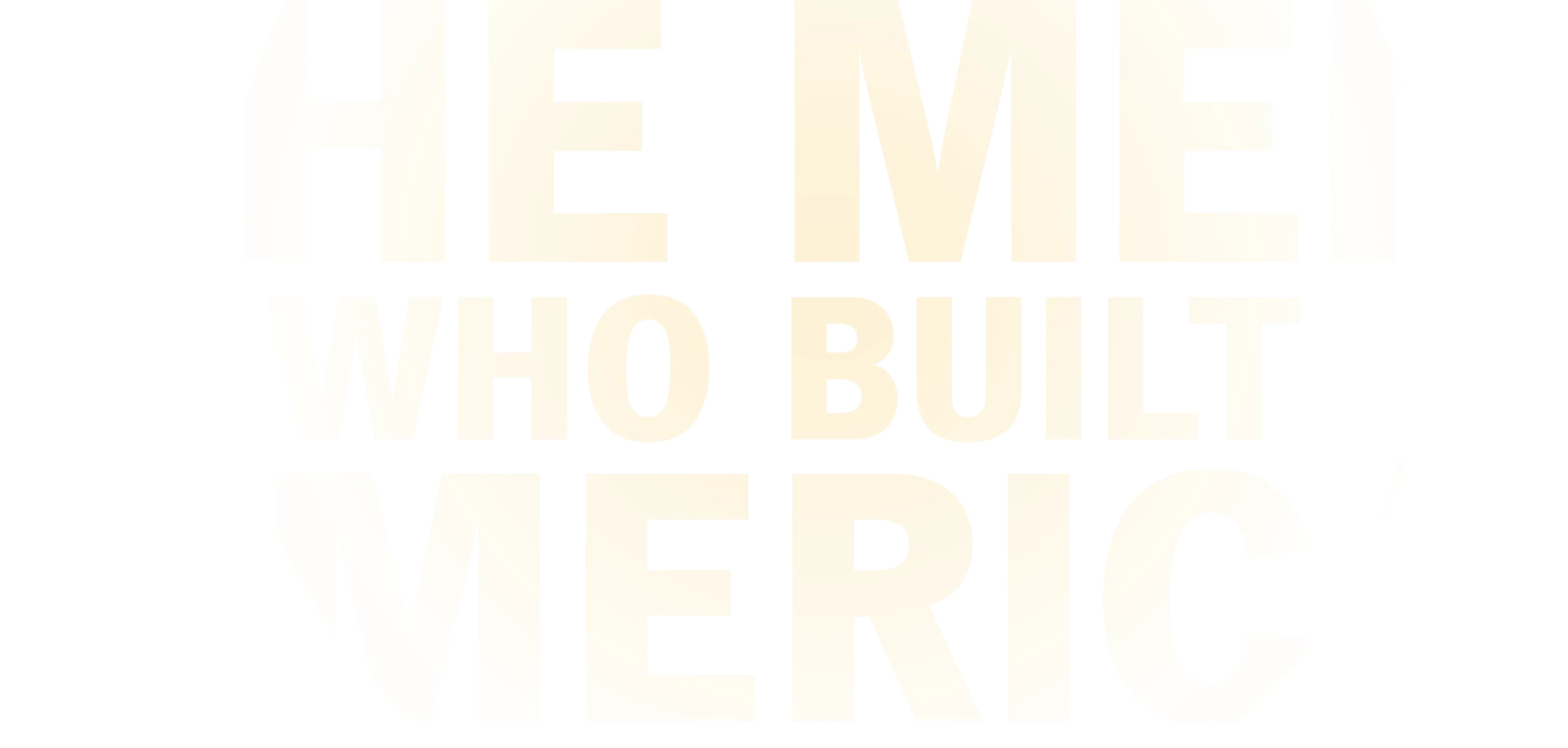 The Men Who Built America