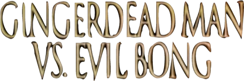 Gingerdead Man vs. Evil Bong