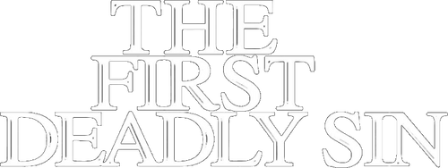 The First Deadly Sin