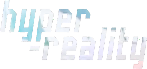 Hyper-Reality