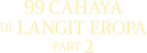 99 Cahaya di Langit Eropa: Part 2