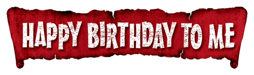 Happy Birthday to Me