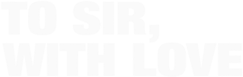 To Sir, with Love