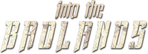 Into the Badlands