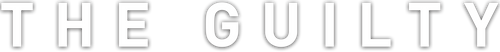 The Guilty