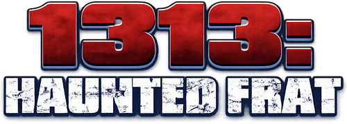 1313: Haunted Frat