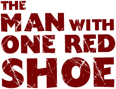 The Man with One Red Shoe