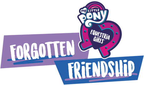 My Little Pony: Equestria Girls - Forgotten Friendship