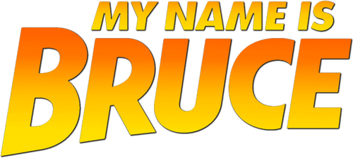My Name Is Bruce