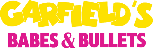 Garfield's Babes and Bullets