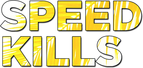 Speed Kills