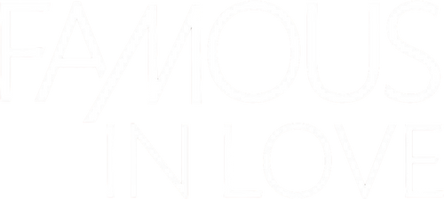 Famous in Love
