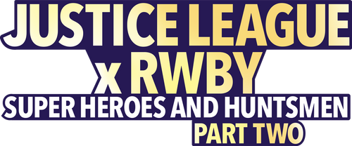 Liga de la Justicia x RWBY: Superhéroes y Cazadores: Parte 2