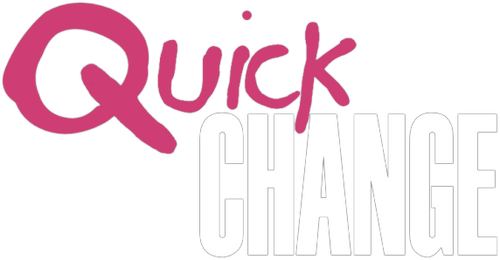 Quick Change