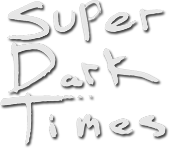 Super Dark Times