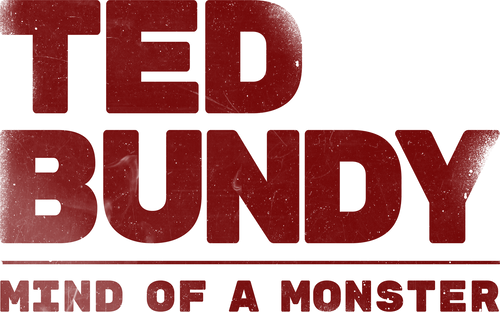 Ted Bundy: Mind of a Monster