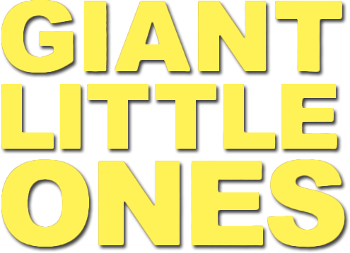 Giant Little Ones