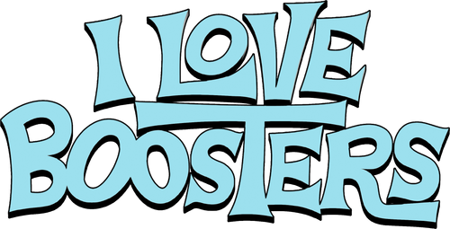 I Love Boosters
