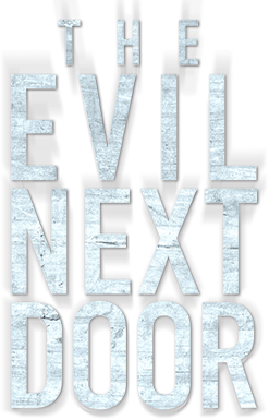 The Evil Next Door