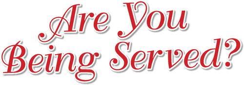 Are You Being Served?