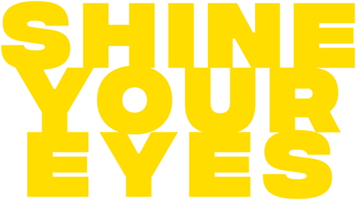 Shine Your Eyes