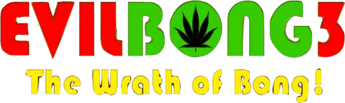 Evil Bong 3: The Wrath of Bong
