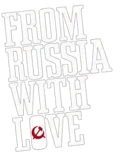 From Russia with Love