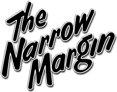 The Narrow Margin