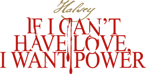 If I Can't Have Love, I Want Power