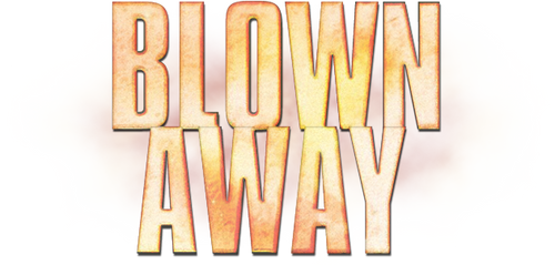 Blown Away