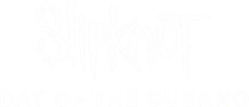 Slipknot - Day of the Gusano