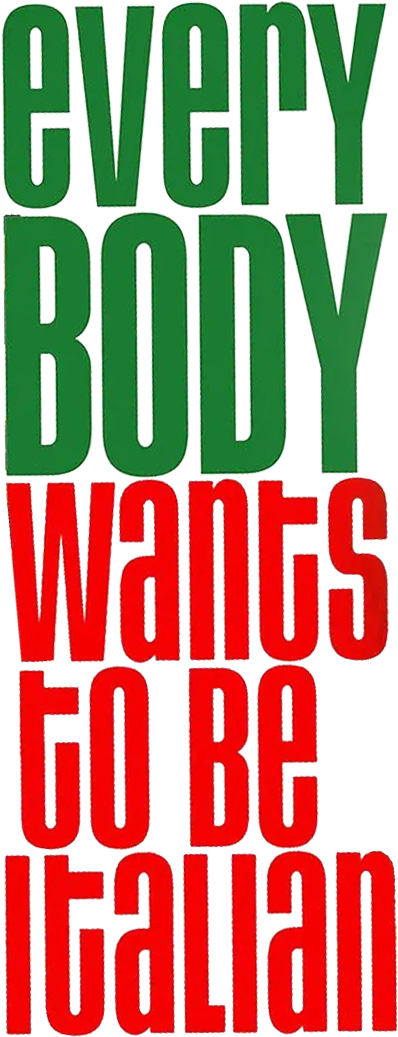 Everybody Wants to Be Italian