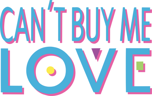 Can't Buy Me Love