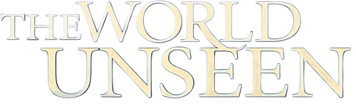 The World Unseen