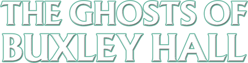 The Ghosts of Buxley Hall