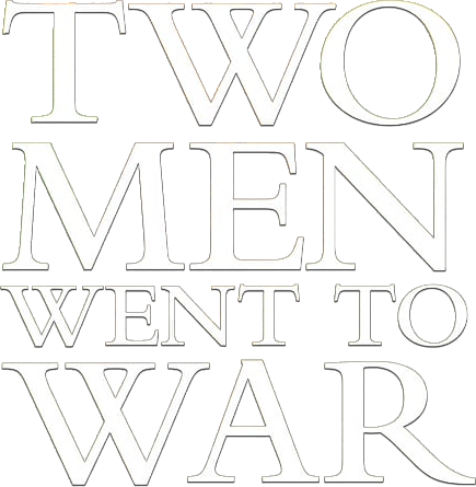 Two Men Went To War