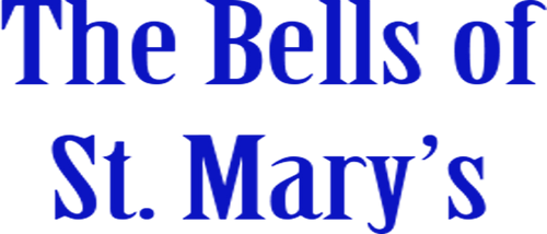 The Bells of St. Mary's