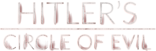 Hitler's Circle of Evil