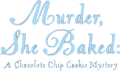 Murder, She Baked: A Chocolate Chip Cookie Mystery