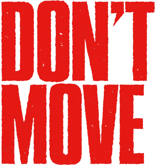 Don't Move