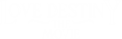 Love Destiny: The Movie