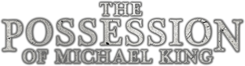 The Possession of Michael King