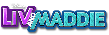 Liv and Maddie