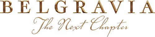 Belgravia: The Next Chapter