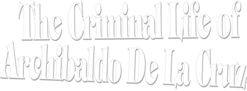 The Criminal Life of Archibaldo de la Cruz