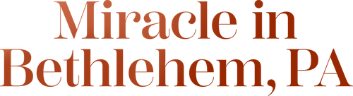 Miracle in Bethlehem, PA