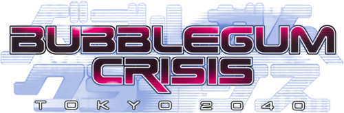 バブルガムクライシス TOKYO 2040